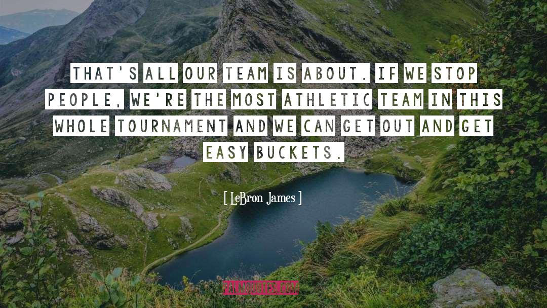 Buckets quotes by LeBron James