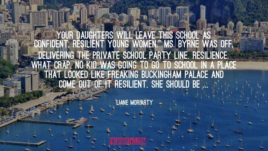 Buckingham Palace quotes by Liane Moriarty