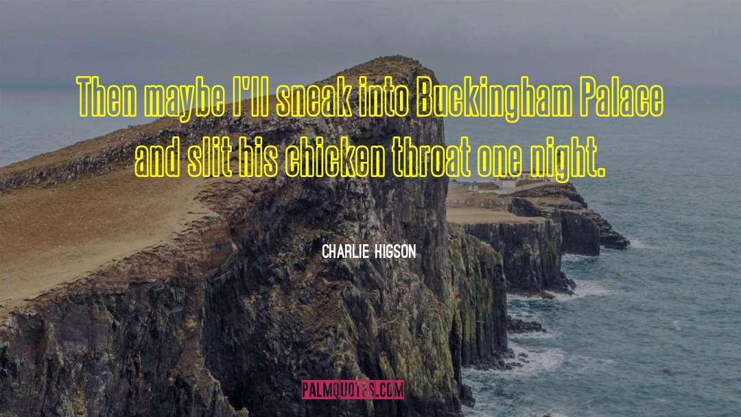 Buckingham Palace quotes by Charlie Higson