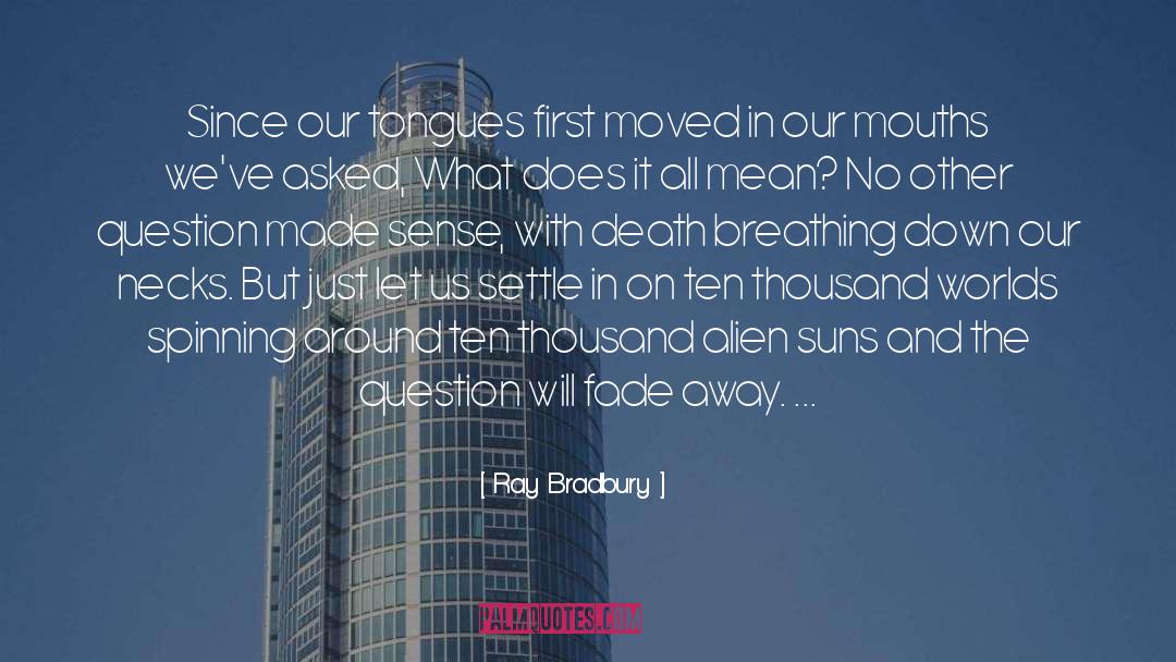 Buckling Down quotes by Ray Bradbury