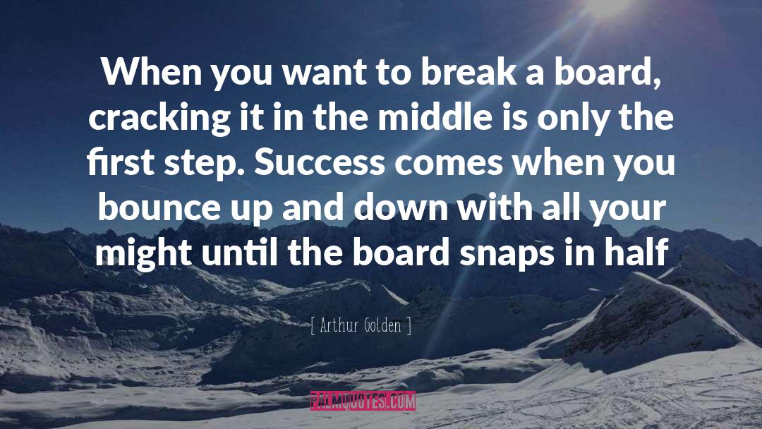 Buckling Down quotes by Arthur Golden