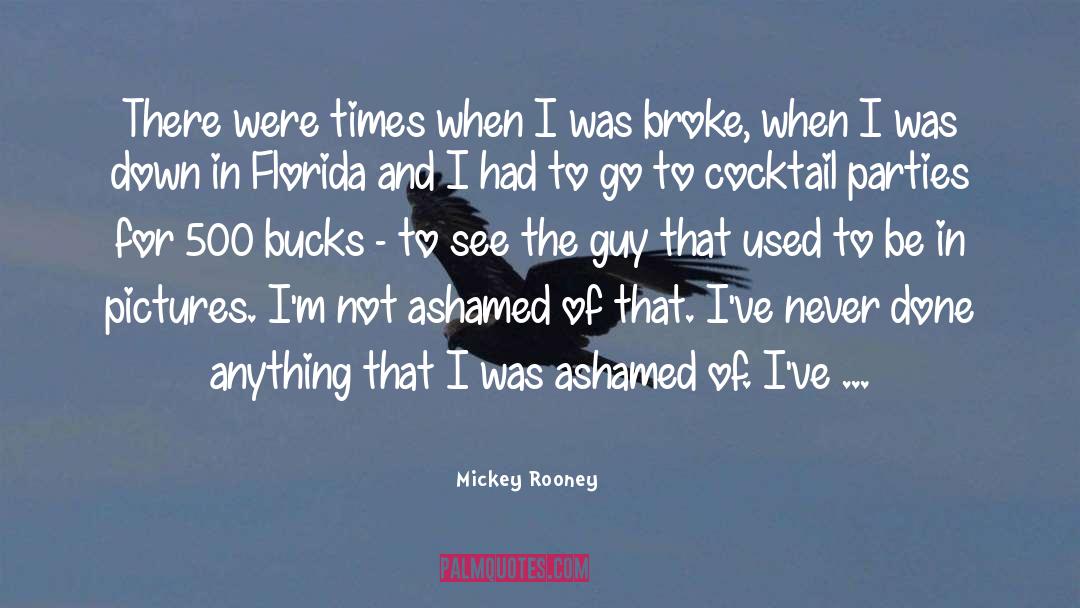 Bucks quotes by Mickey Rooney