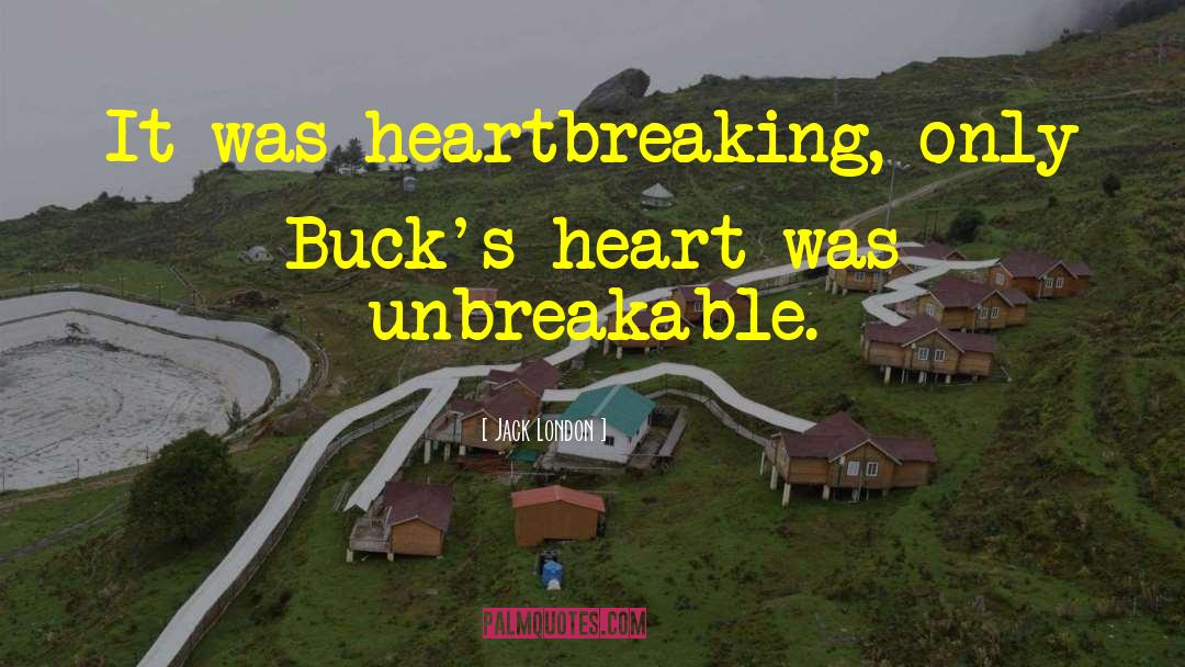 Bucks quotes by Jack London