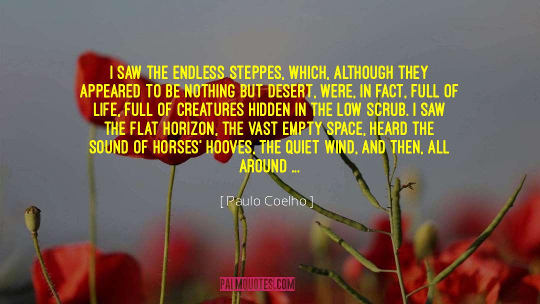 Buckskin Horses quotes by Paulo Coelho