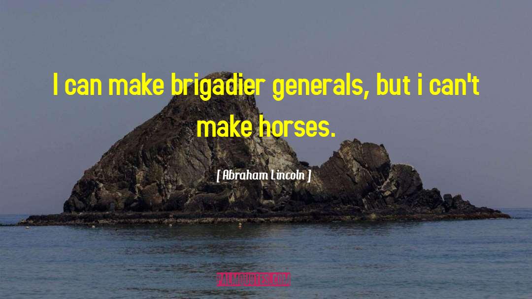 Buckskin Horses quotes by Abraham Lincoln