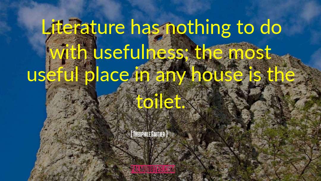 Buckstone House quotes by Theophile Gautier