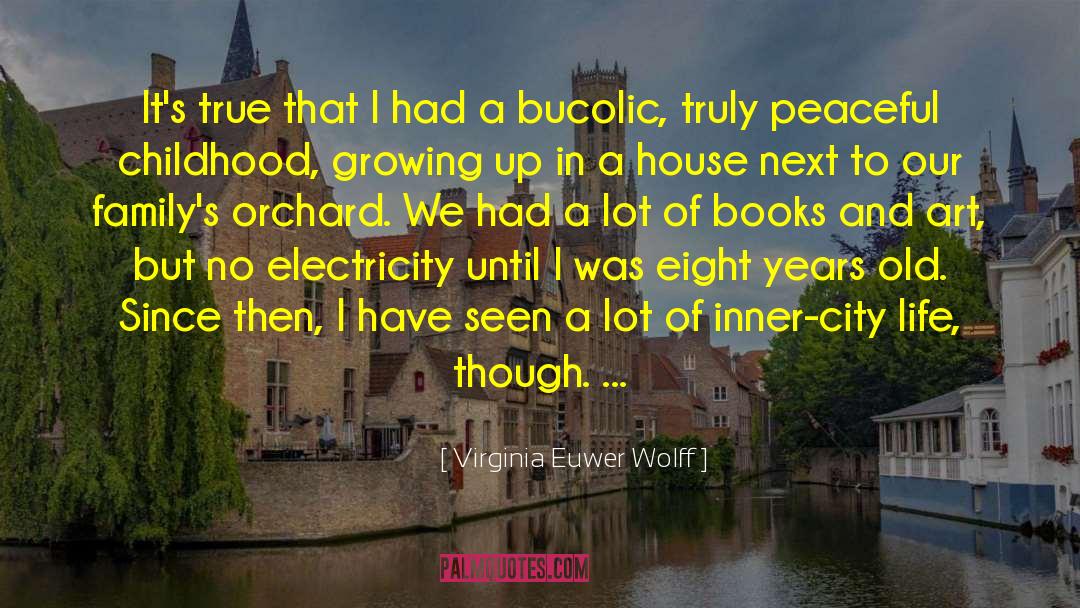 Bucolic quotes by Virginia Euwer Wolff