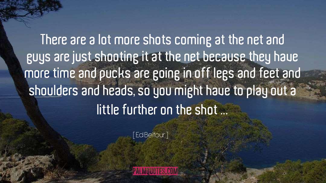 Budapest Shooting quotes by Ed Belfour