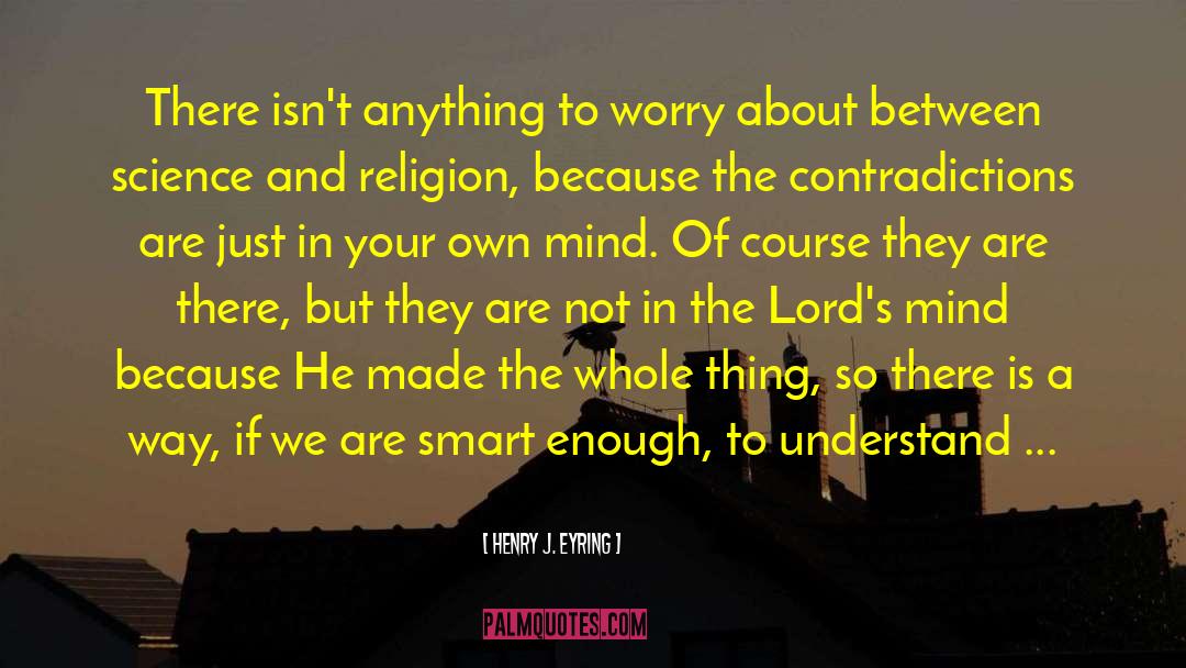 Buddha Mind quotes by Henry J. Eyring