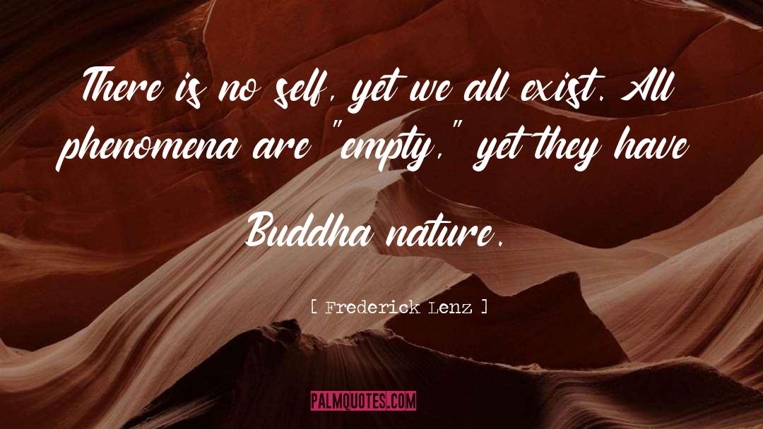 Buddha Nature quotes by Frederick Lenz