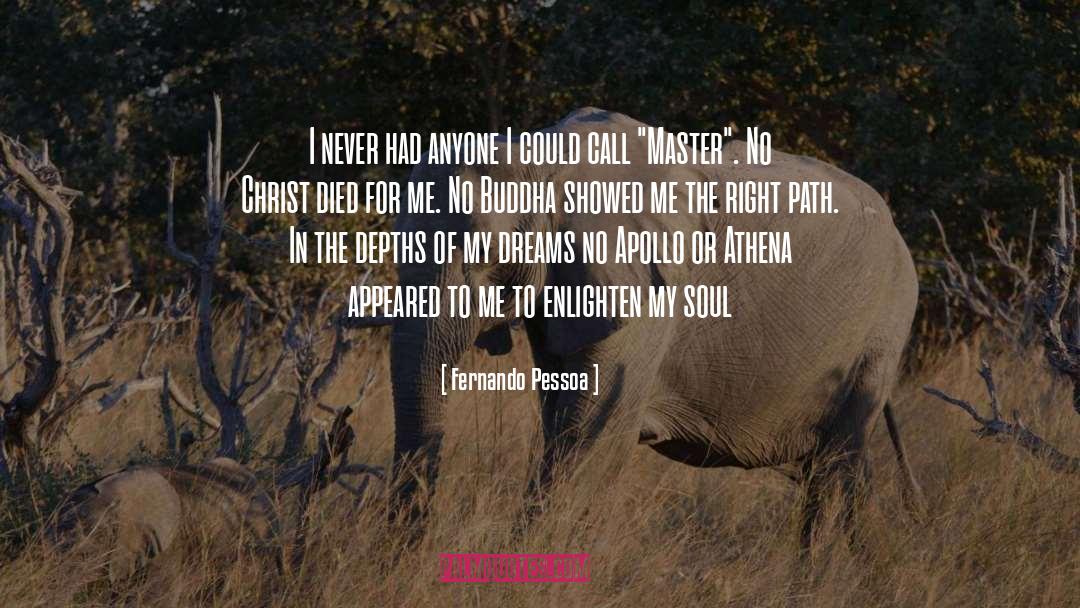 Buddha quotes by Fernando Pessoa