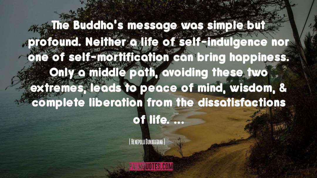 Buddhas quotes by Henepola Gunaratana