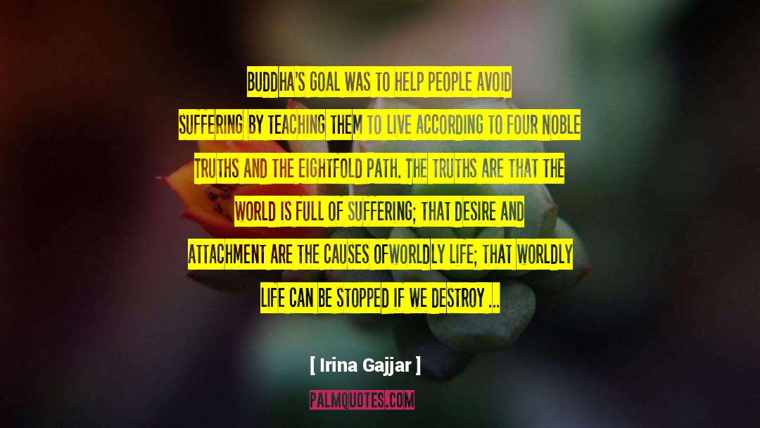 Buddhas quotes by Irina Gajjar