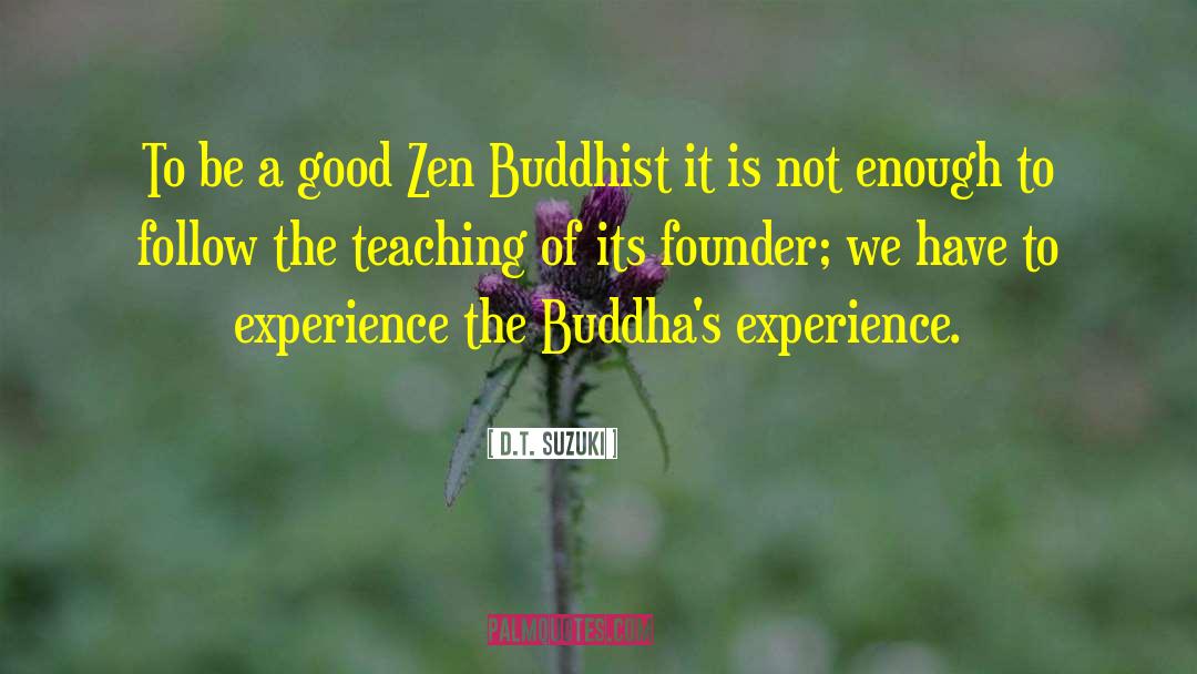 Buddhas quotes by D.T. Suzuki