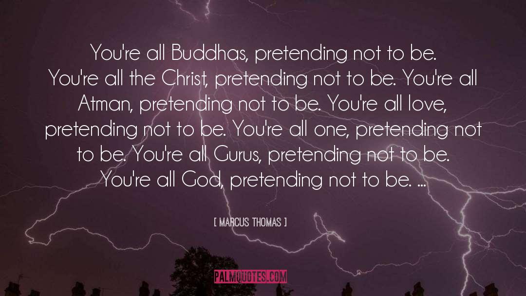 Buddhas quotes by Marcus Thomas
