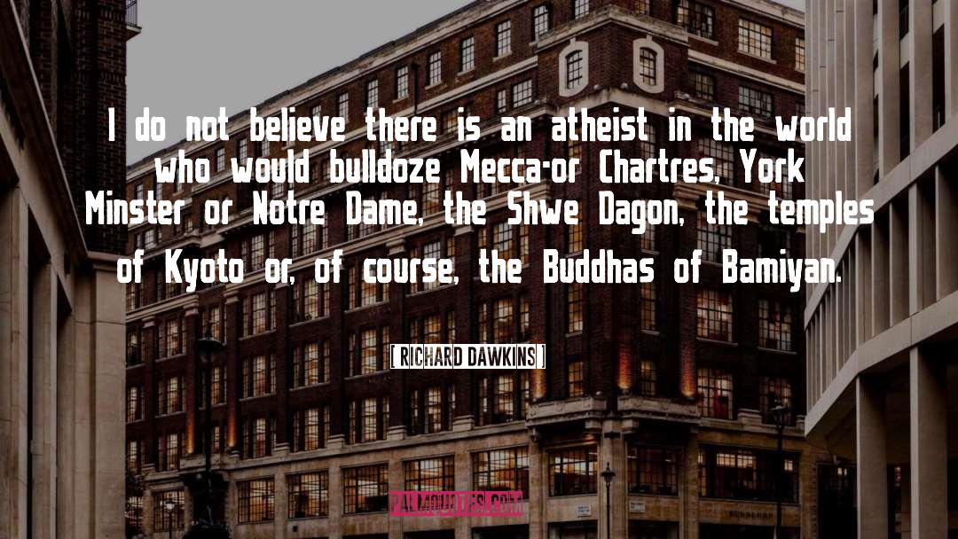 Buddhas quotes by Richard Dawkins