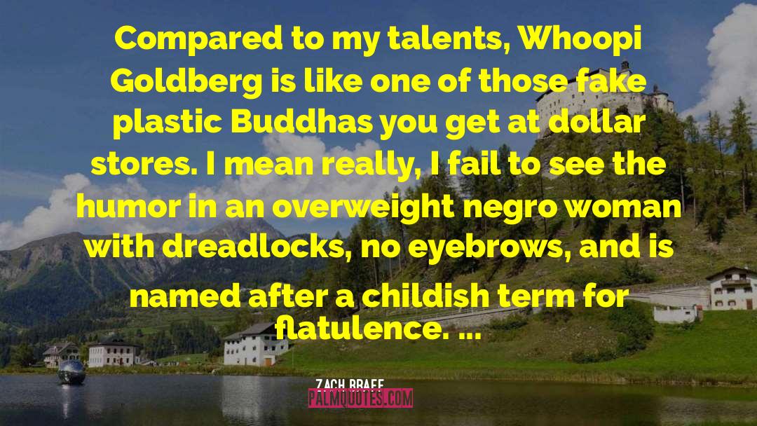 Buddhas quotes by Zach Braff