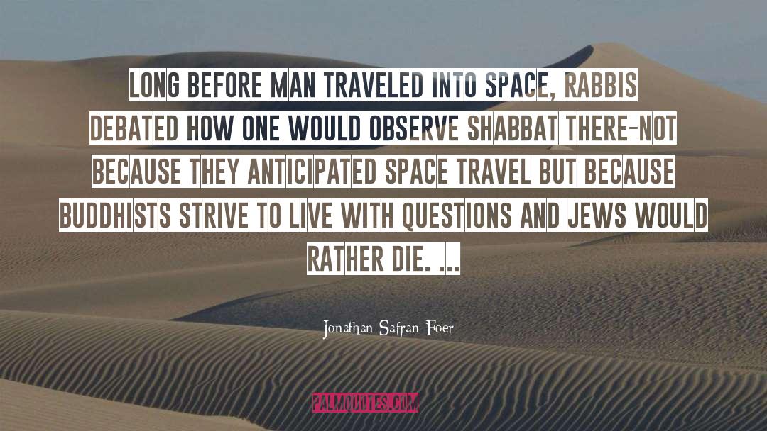 Buddhism Before Buddha quotes by Jonathan Safran Foer