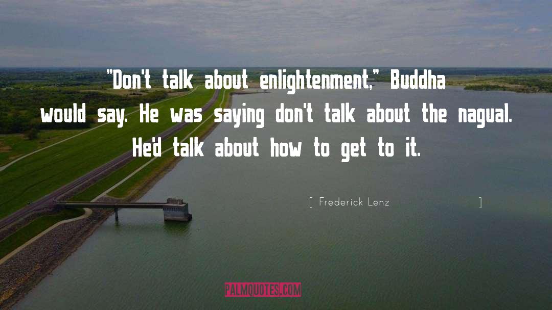 Buddhism Buddha Taoism quotes by Frederick Lenz