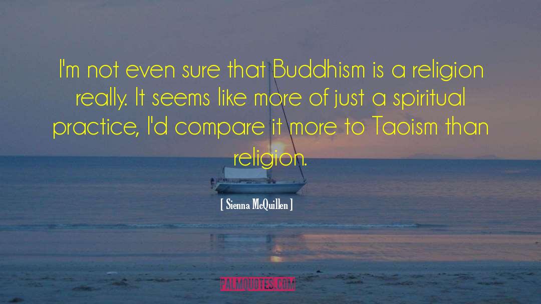 Buddhism Buddha Taoism quotes by Sienna McQuillen