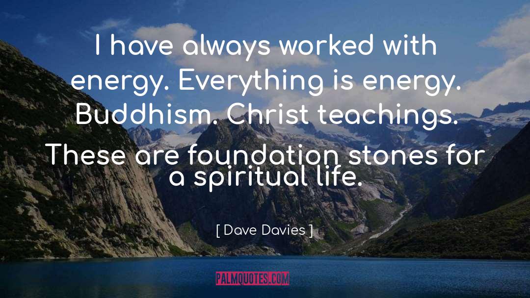Buddhism quotes by Dave Davies