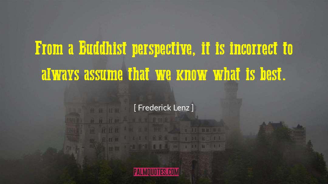Buddhist Funeral quotes by Frederick Lenz