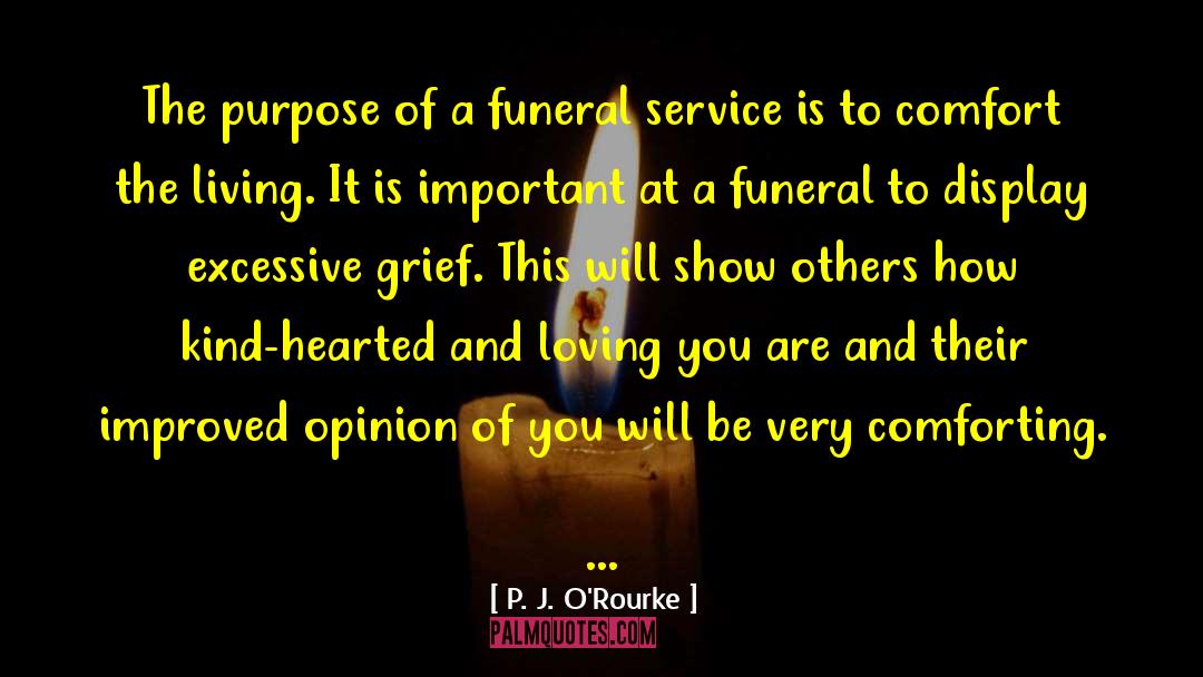 Buddhist Funeral quotes by P. J. O'Rourke