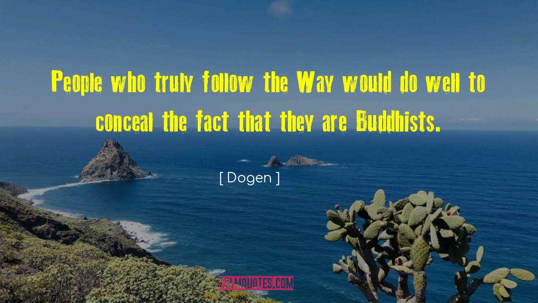 Buddhist Monastery quotes by Dogen