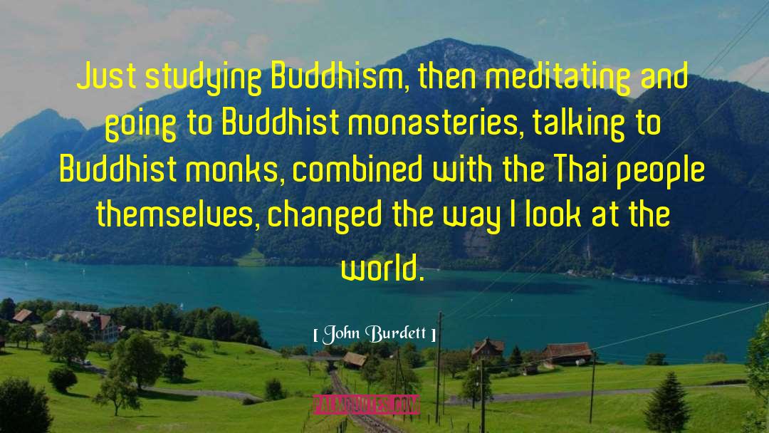 Buddhist Monk quotes by John Burdett