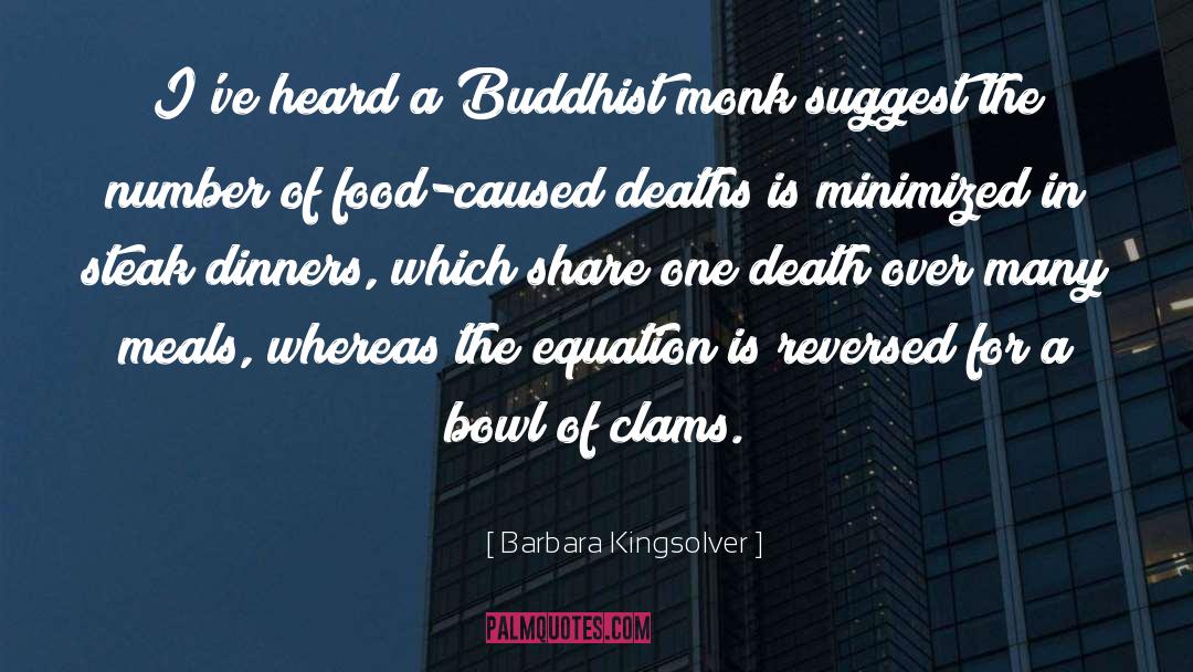 Buddhist Monk quotes by Barbara Kingsolver