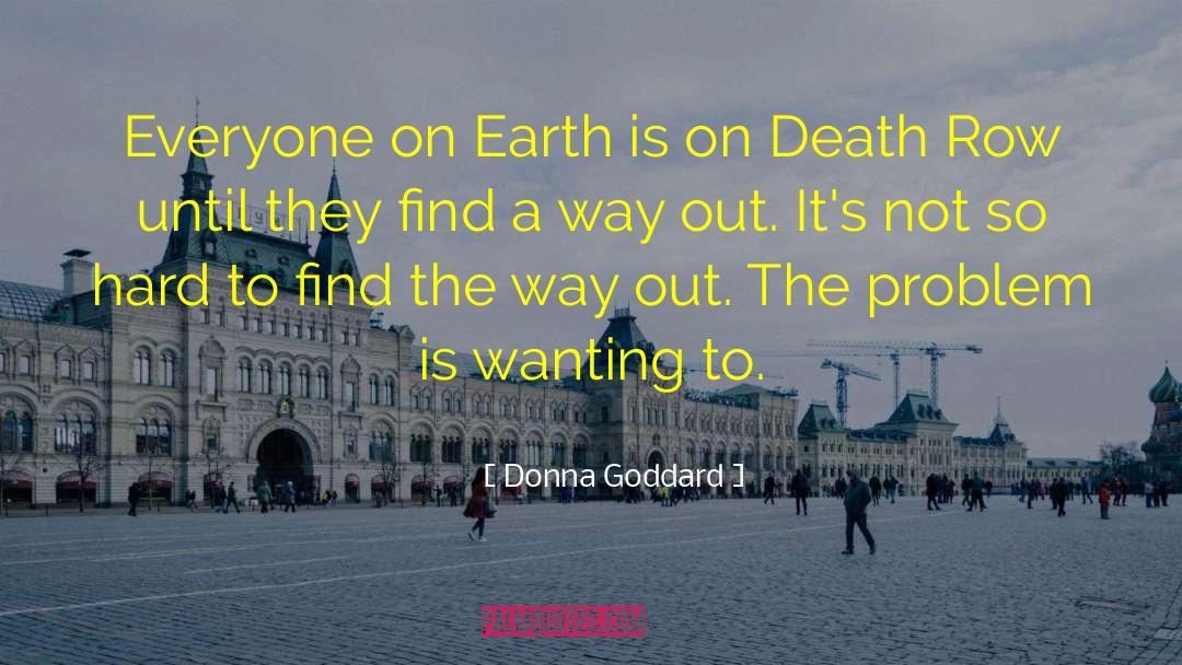 Buddhist On Death Row quotes by Donna Goddard