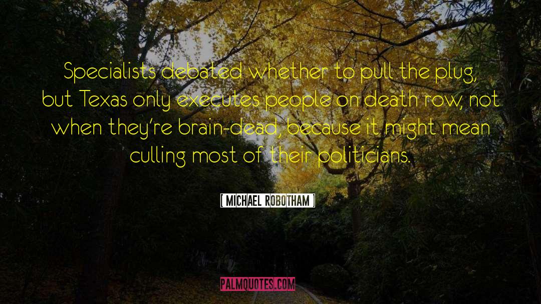 Buddhist On Death Row quotes by Michael Robotham