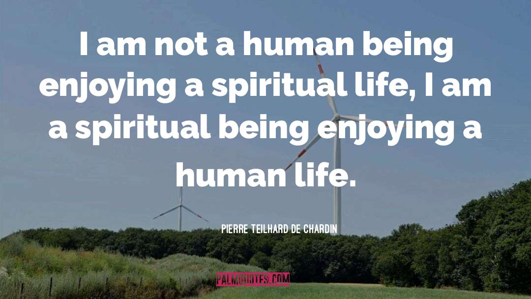 Buddhist Psychology quotes by Pierre Teilhard De Chardin