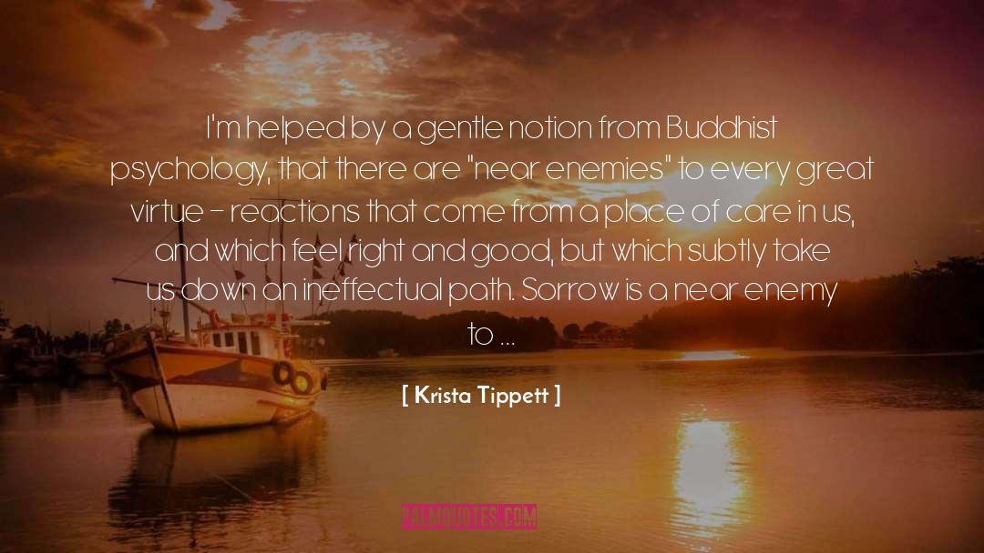 Buddhist Psychology quotes by Krista Tippett