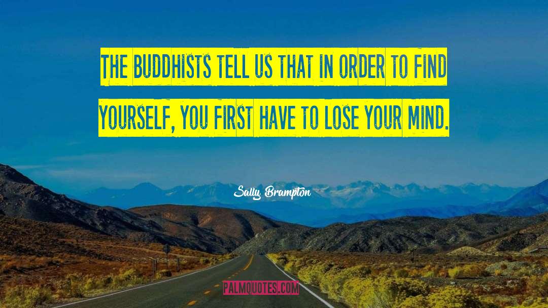 Buddhists quotes by Sally Brampton