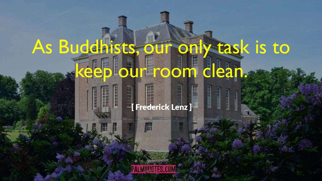 Buddhists quotes by Frederick Lenz