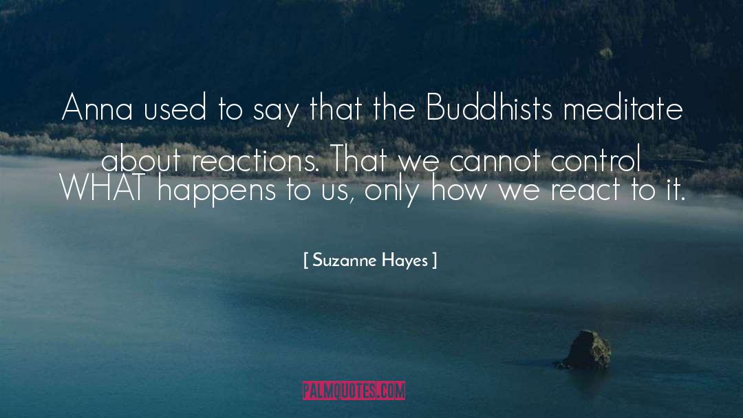 Buddhists quotes by Suzanne Hayes