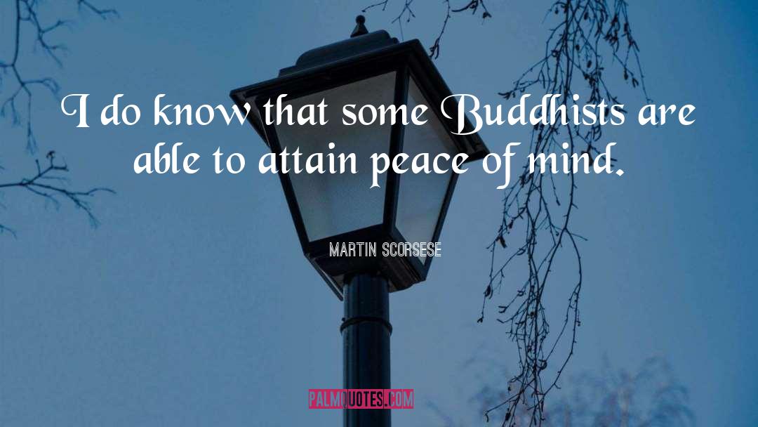 Buddhists quotes by Martin Scorsese