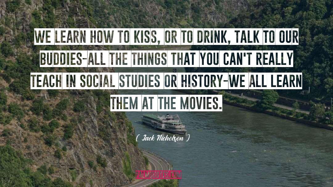Buddies quotes by Jack Nicholson