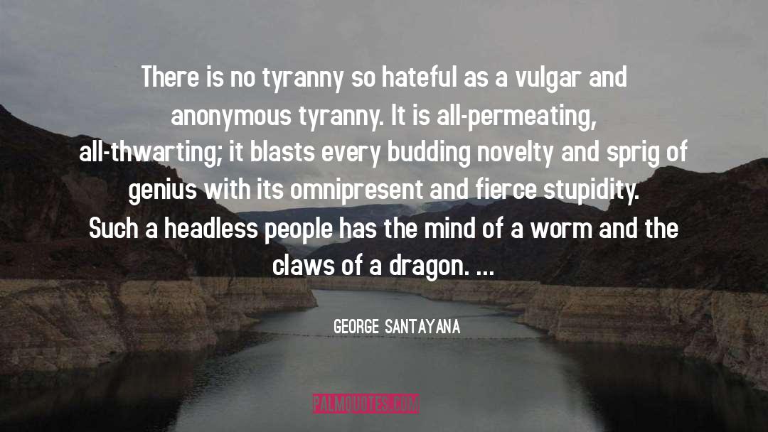 Budding quotes by George Santayana