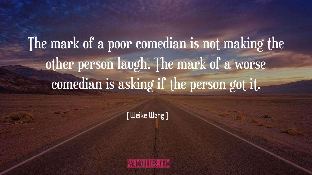 Buddy Comedy quotes by Weike Wang