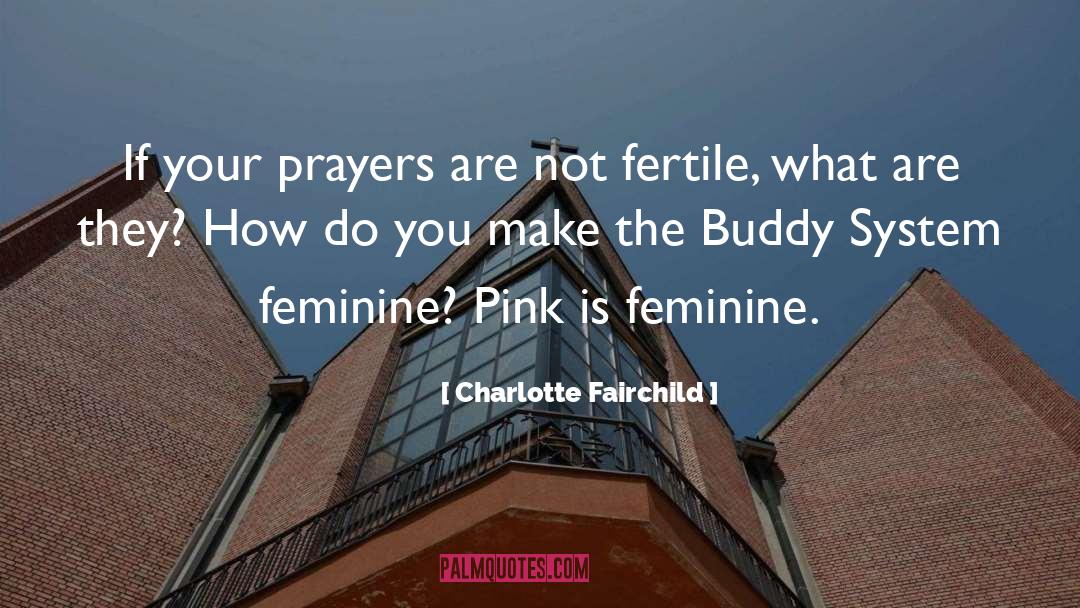 Buddy quotes by Charlotte Fairchild