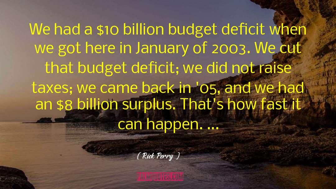 Budget Deficit quotes by Rick Perry