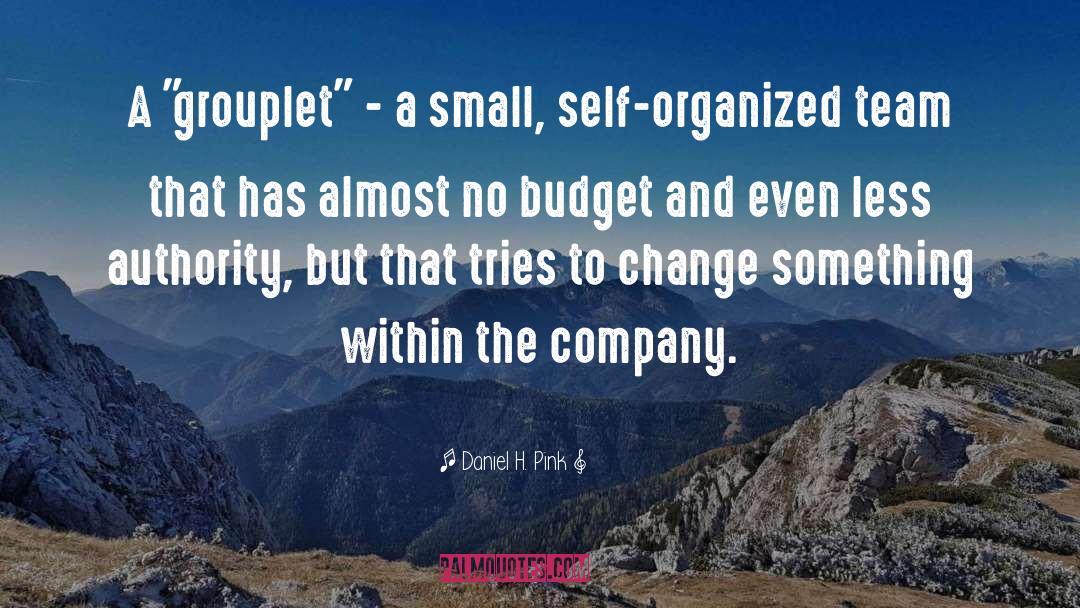 Budget quotes by Daniel H. Pink