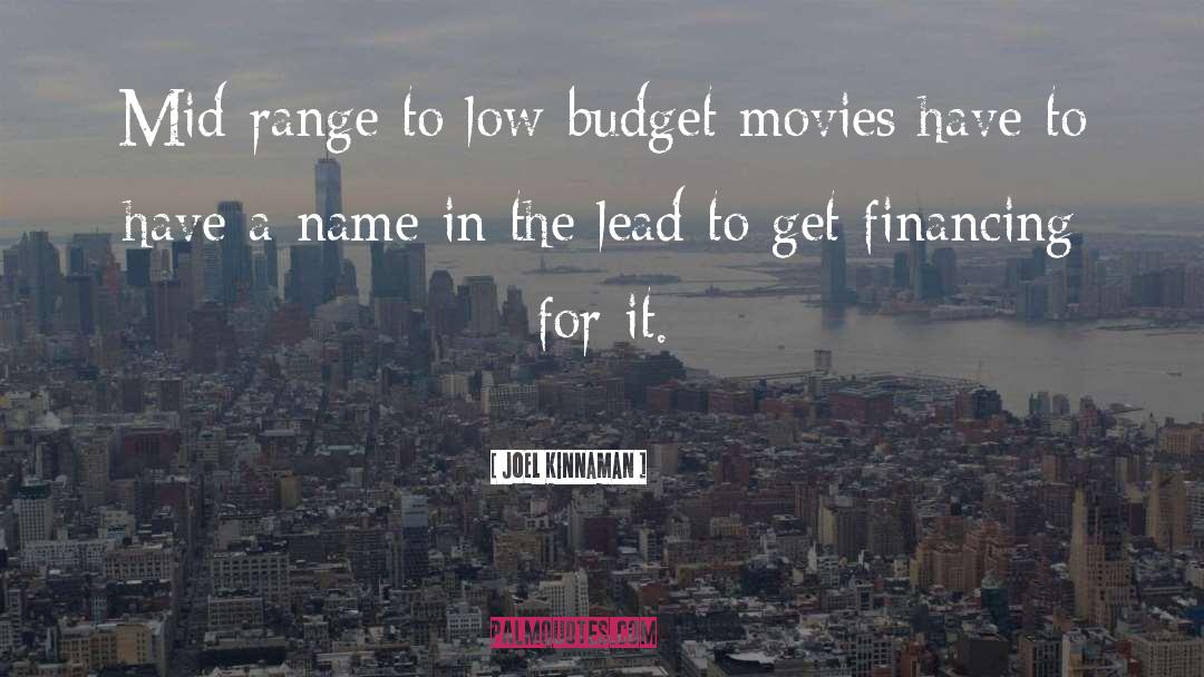 Budget quotes by Joel Kinnaman