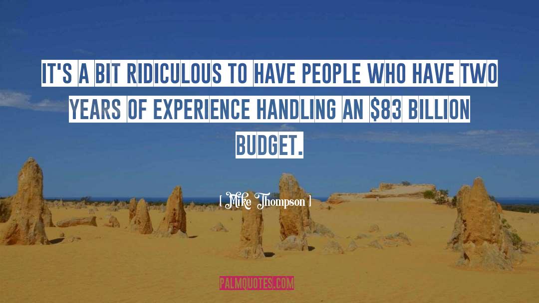 Budget quotes by Mike Thompson