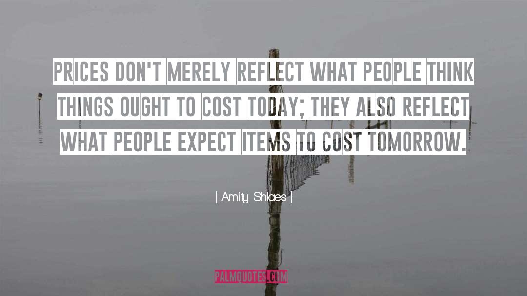 Budgeted Cost quotes by Amity Shlaes