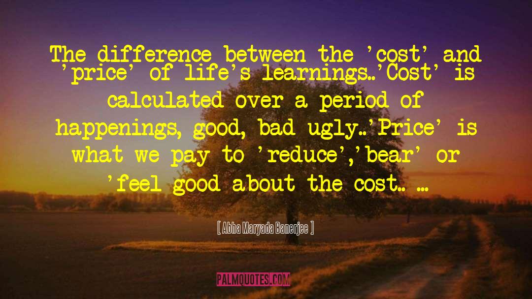 Budgeted Cost quotes by Abha Maryada Banerjee