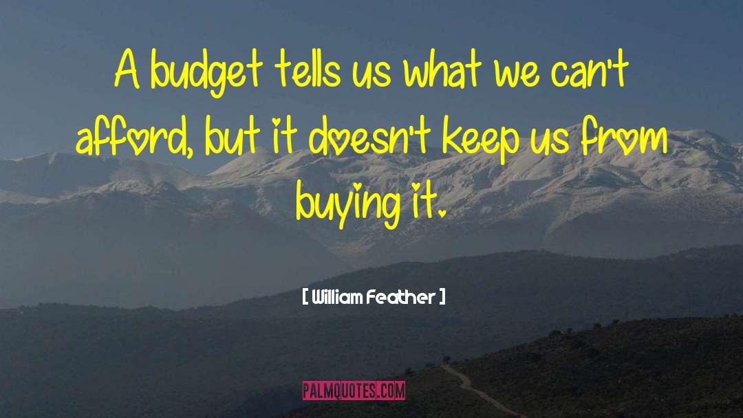 Budgeting quotes by William Feather