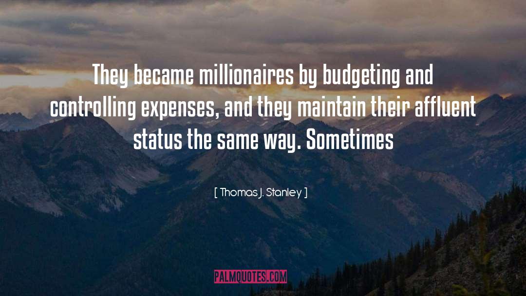 Budgeting quotes by Thomas J. Stanley